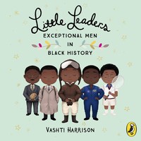 Little Leaders: Exceptional Men in Black History