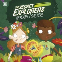 The Secret Explorers and the Plant Poachers