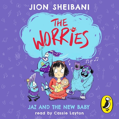 The Worries: Jaz and the New Baby
