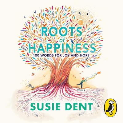 Roots of Happiness