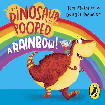 The Dinosaur that Pooped a Rainbow!