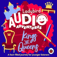 Ladybird Audio Adventures: Kings and Queens