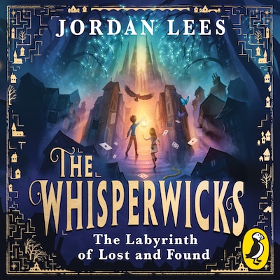 The Whisperwicks: The Labyrinth of Lost and Found