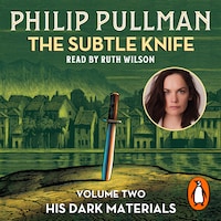 The Subtle Knife: His Dark Materials 2