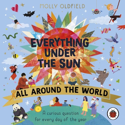 Everything Under the Sun: All Around the World
