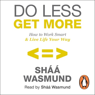 Do Less, Get More