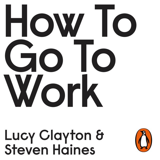 Book cover for How to Go to Work