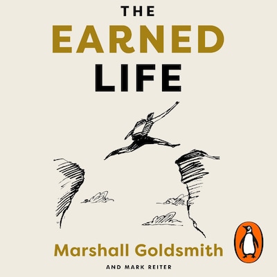 The Earned Life