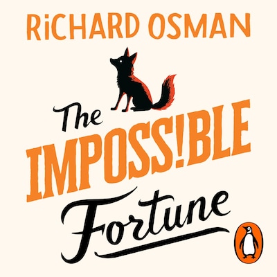The Impossible Fortune