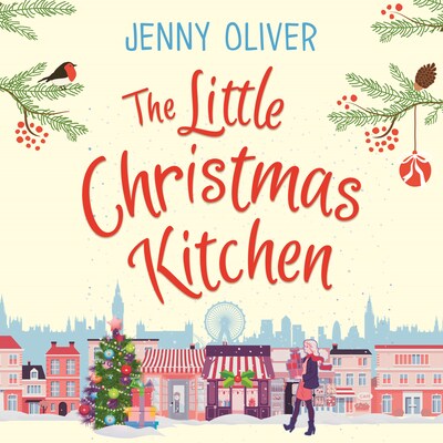 Jenny Christmas 2022 The Little Christmas Kitchen - Jenny Oliver - Audiobook - Bookbeat