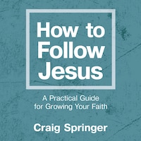 How to Follow Jesus