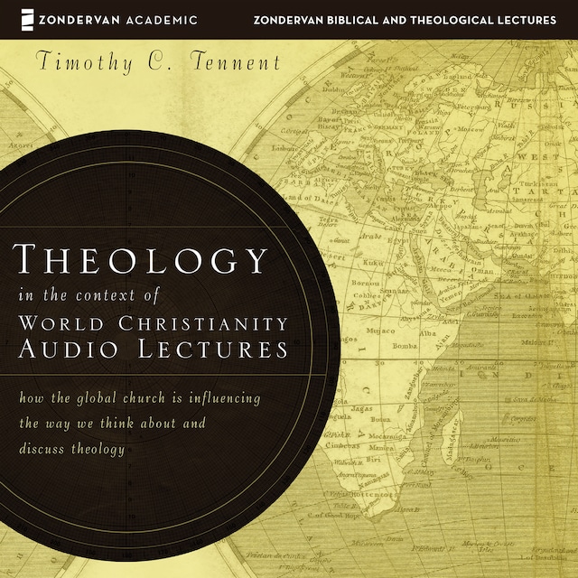 Book cover for Theology in the Context of World Christianity: Audio Lectures