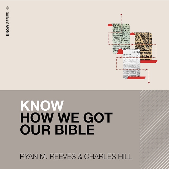 Book cover for Know How We Got Our Bible