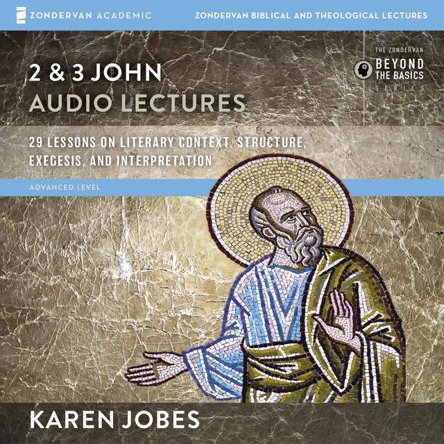 2 and 3 John: Audio Lectures Kirjankansi teokselle 2 and 3 John: Audio Lectures