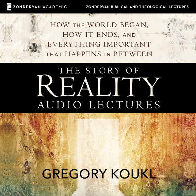 Bokomslag för The Story of Reality: Audio Lectures