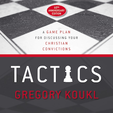 Tactics, 10th Anniversary Edition - Gregory Koukl - Ljudbok - BookBeat