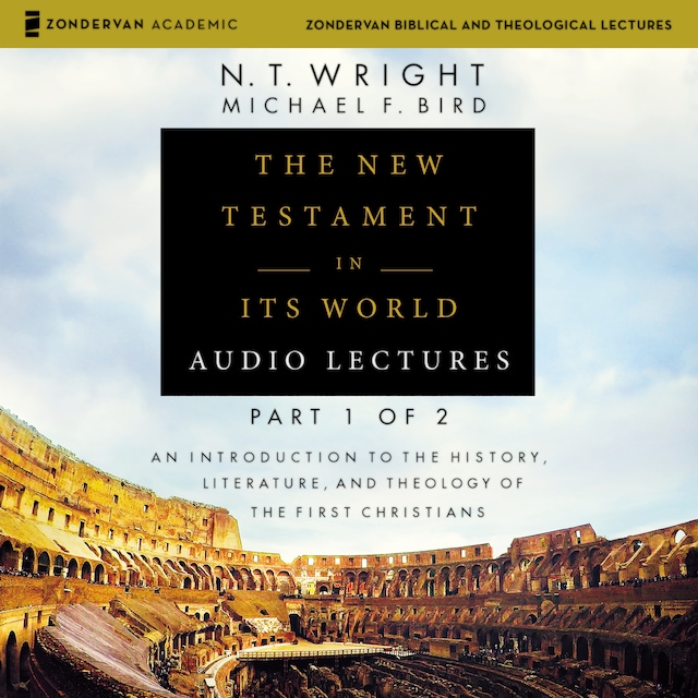 Bogomslag for The New Testament in Its World: Audio Lectures, Part 1 of 2