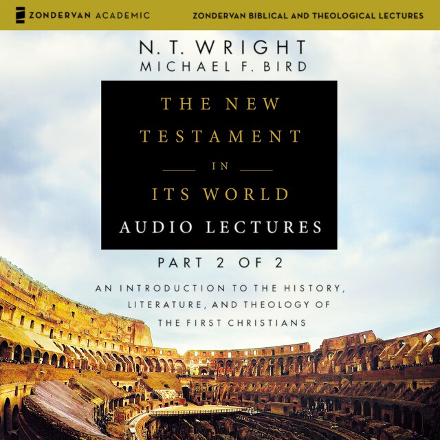 Kirjankansi teokselle The New Testament in Its World: Audio Lectures, Part 2 of 2