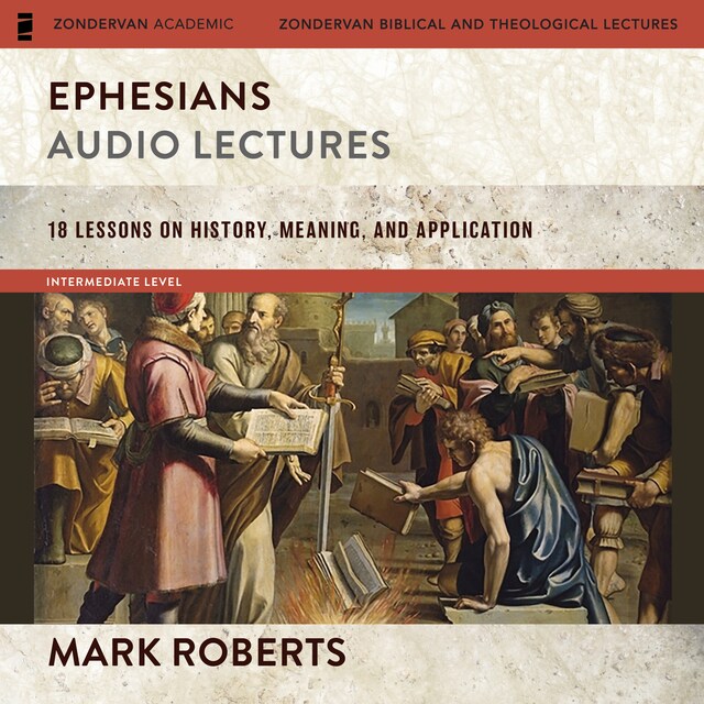 Book cover for Ephesians: Audio Lectures (The Story of God Bible Commentary)