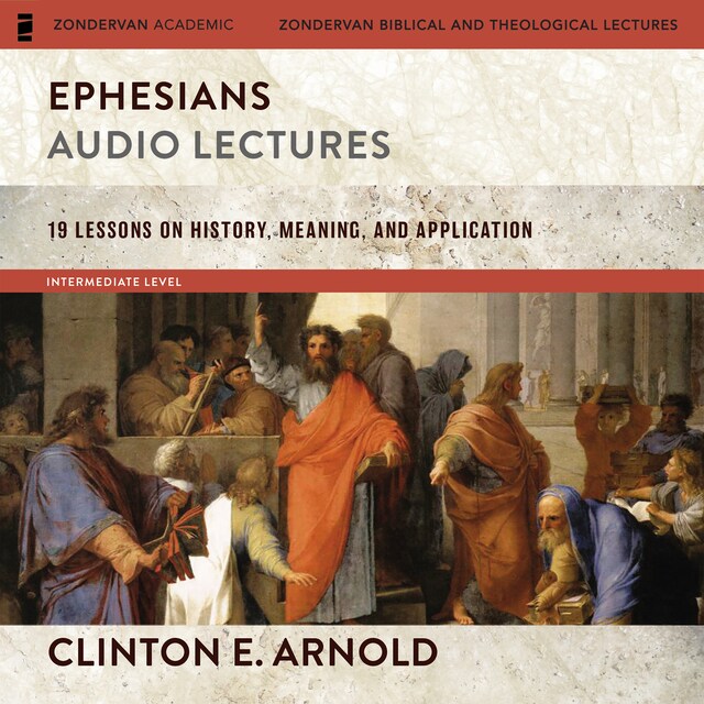 Okładka książki dla Ephesians: Audio Lectures (Zondervan Exegetical Commentary on the New Testament)