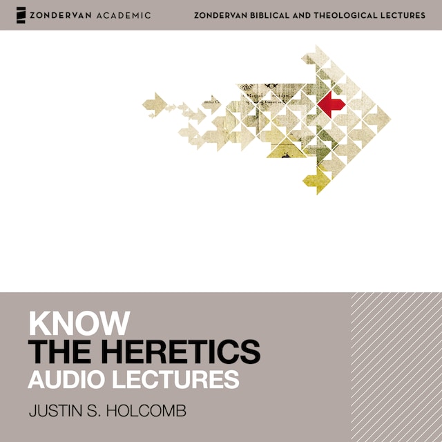 Kirjankansi teokselle Know the Heretics: Audio Lectures