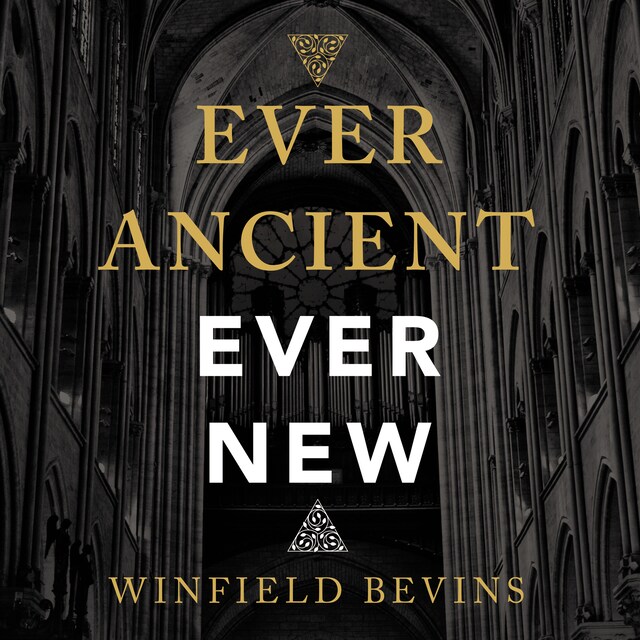 Book cover for Ever Ancient, Ever New