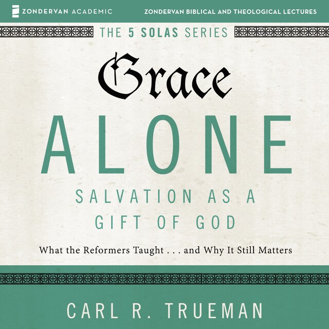 Portada de libro para Grace Alone: Audio Lectures