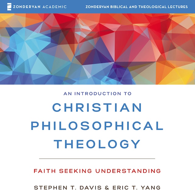 Book cover for An Introduction to Christian Philosophical Theology: Audio Lectures