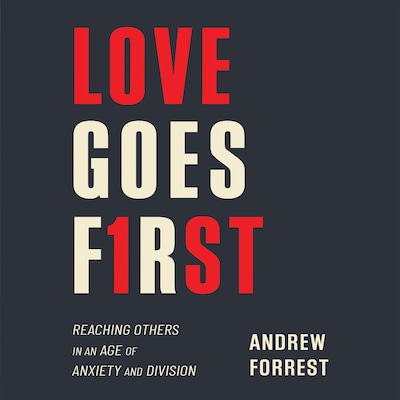 Love Goes First