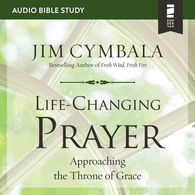 Book cover for Life-Changing Prayer: Audio Bible Studies