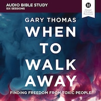 When to Walk Away: Audio Bible Studies