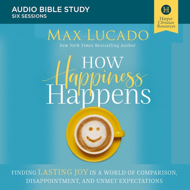 Book cover for How Happiness Happens: Audio Bible Studies