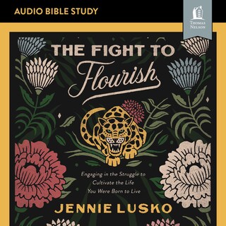 The Fight to Flourish: Audio Bible Studies bookCoverFor