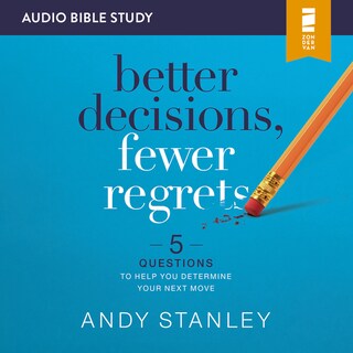 Better Decisions, Fewer Regrets: Audio Bible Studies bookCoverFor