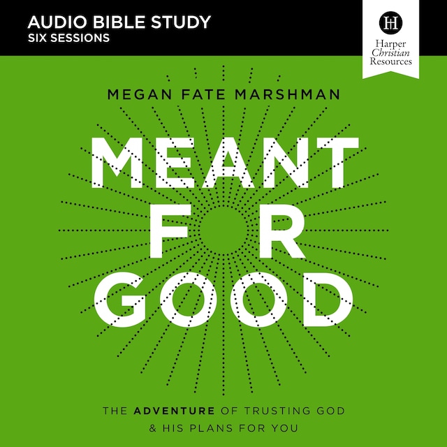 Boekomslag van Meant for Good: Audio Bible Studies