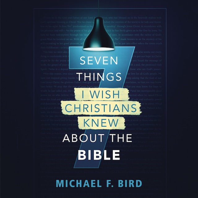 Bogomslag for Seven Things I Wish Christians Knew about the Bible