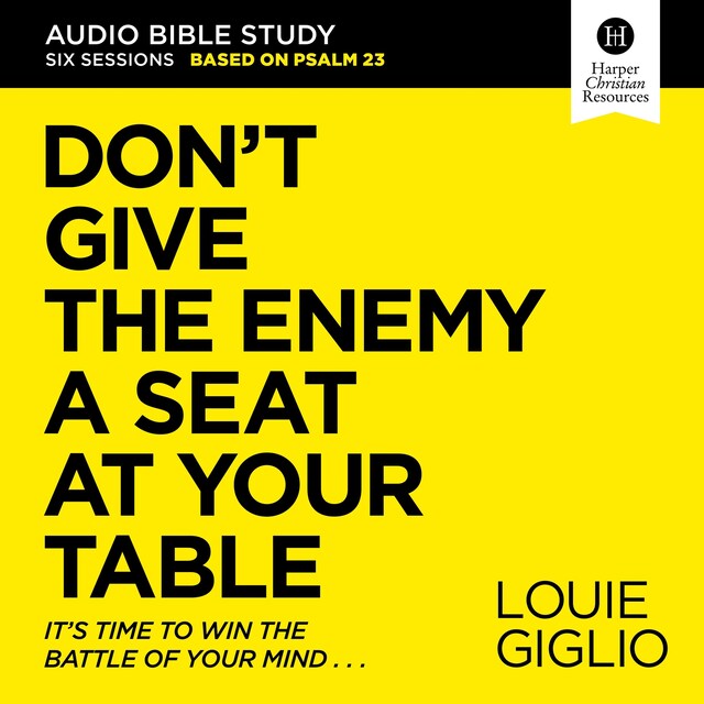 Kirjankansi teokselle Don't Give the Enemy a Seat at Your Table: Audio Bible Studies