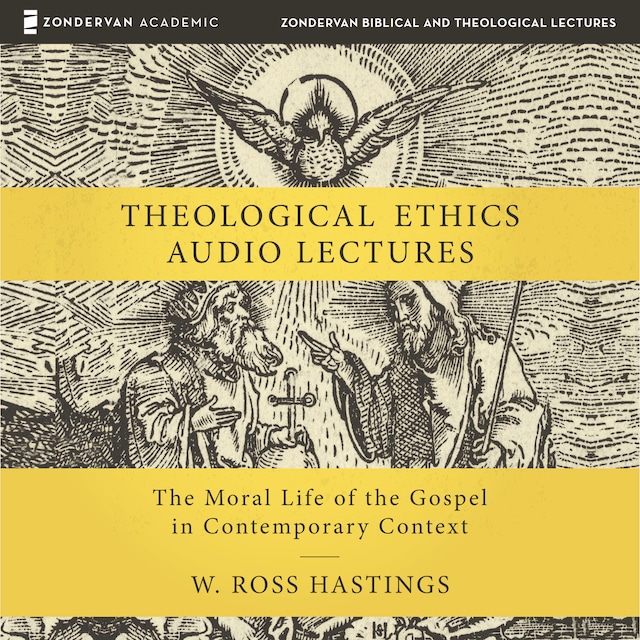 Book cover for Theological Ethics: Audio Lectures