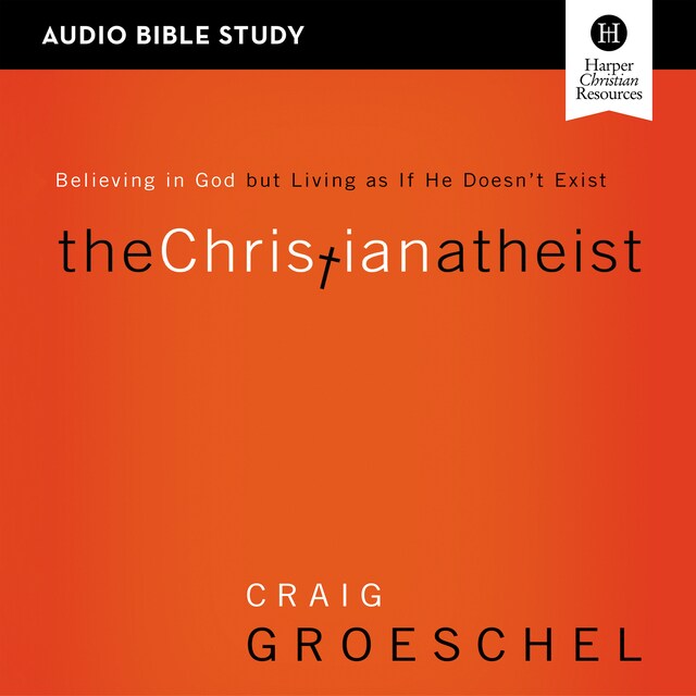 Book cover for The Christian Atheist: Audio Bible Studies