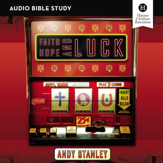 Copertina del libro per Faith, Hope, and Luck: Audio Bible Studies