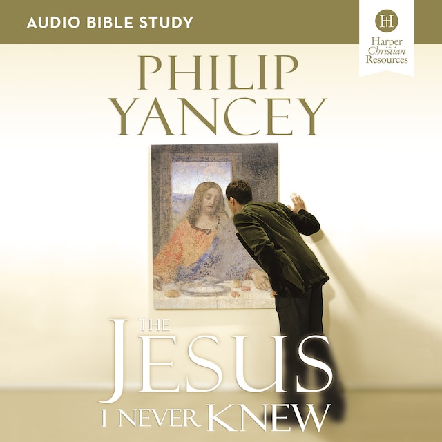 Book cover for The Jesus I Never Knew: Audio Bible Studies