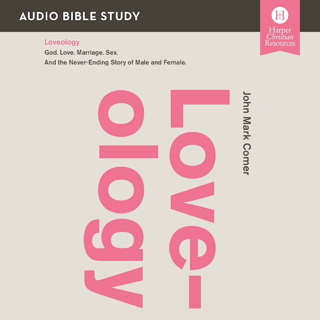 Book cover for Loveology: Audio Bible Studies