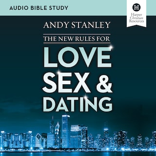 The New Rules for Love, Sex, and Dating: Audio Bible Studies bookCoverFor