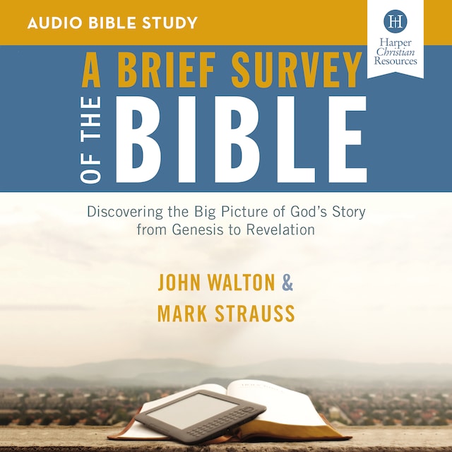 Kirjankansi teokselle A Brief Survey of the Bible: Audio Bible Studies