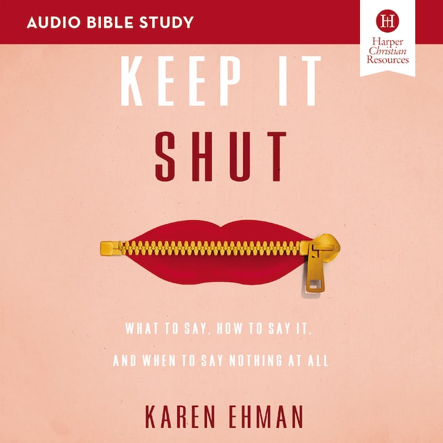 Book cover for Keep It Shut: Audio Bible Studies