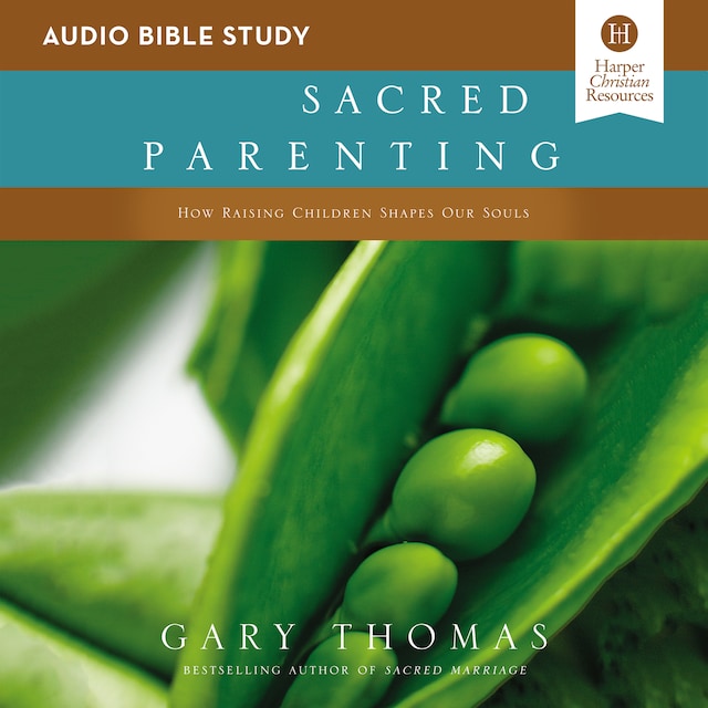 Kirjankansi teokselle Sacred Parenting: Audio Bible Studies