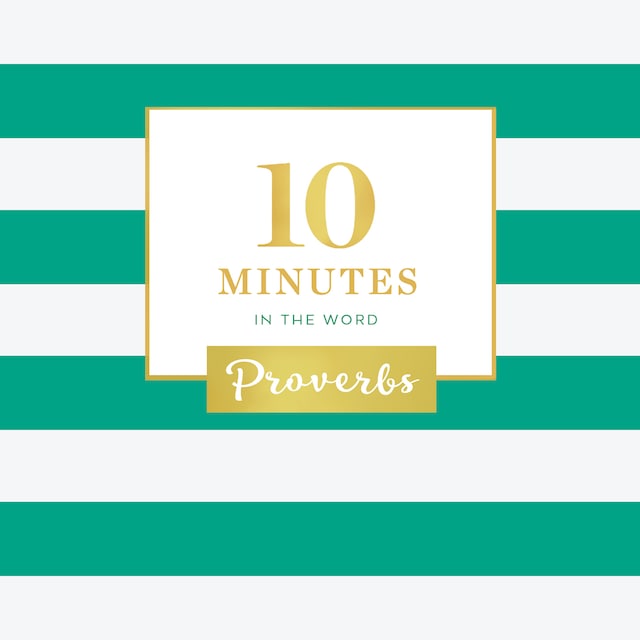 Buchcover für 10 Minutes in the Word: Proverbs