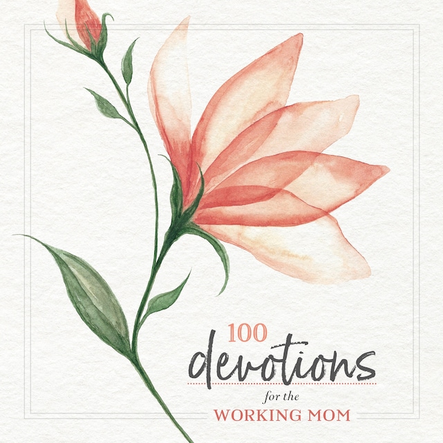 Book cover for 100 Devotions for the Working Mom