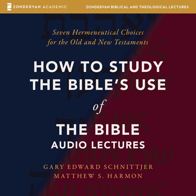 Okładka książki dla How to Study the Bible's Use of the Bible: Audio Lectures