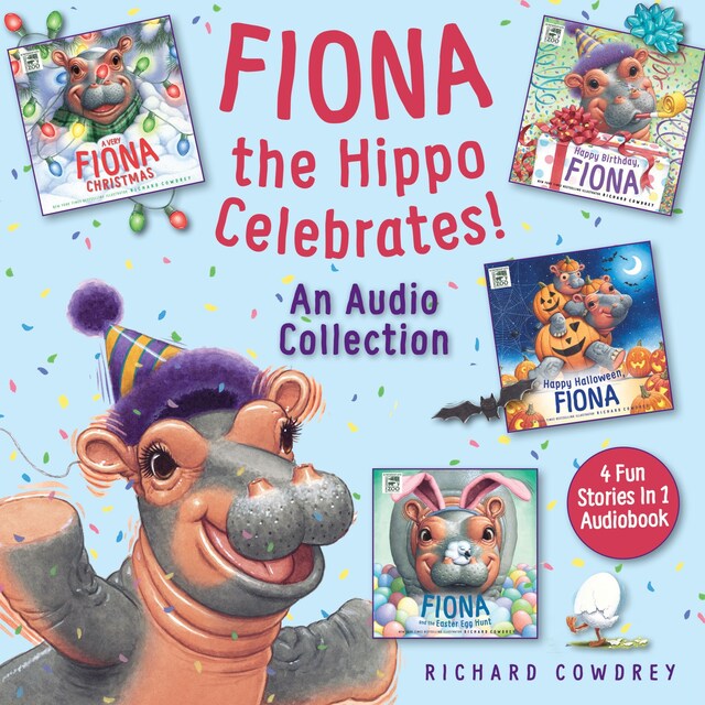 Book cover for Fiona the Hippo Celebrates! An Audio Collection